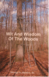 cover picture of Wit and Wisdom of the Woods book by George Bowers